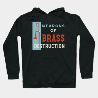 Weapons of Brass Destruction Hoodie